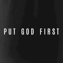 Put God first slabý nápis