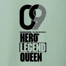 Hero, Legend, queen 2009