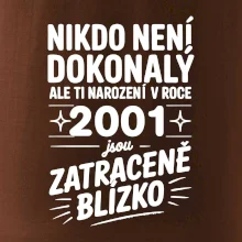 Nikdo není dokonalý ale ti narození v roce 2001 jsou zatraceně blízko