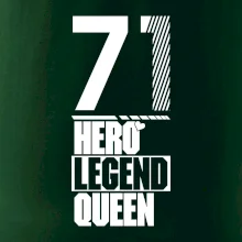 Hero, Legend, Queen 1971