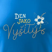 Den jako vyšitý