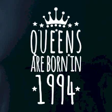 Queens are born in 1994
