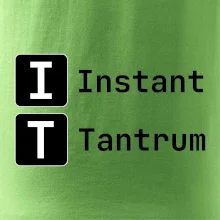 IT Nápis Instant Tantrum