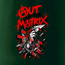 OUT OF THE MATRIX