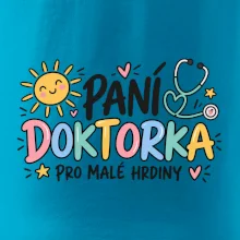 Paní doktorka pro malé hrdiny - barevný nápis