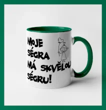Moje ségra má skvělou ségru