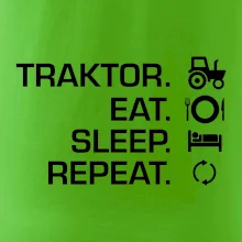 Traktor eat sleep repeat