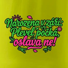 Narozena v září -  Plevel počká, oslava ne!
