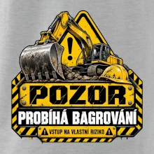 Pozor probíhá bagrování vstup na vlastní riziko