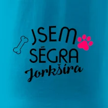 Jsem ségra Jorkšíra