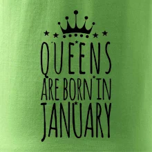 Queens are born in January
