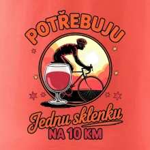Potřebuju jednu sklenku na 10km
