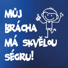 Můj brácha má skvělou ségru / Moje ségra má skvělýho bráchu