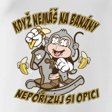 Když nemáš na banány, nepořizuj si opici