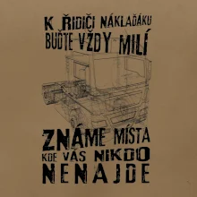 K řidiči náklaďáku buďte vždy milý