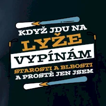 Když jdu na lyže, vypínám starosti