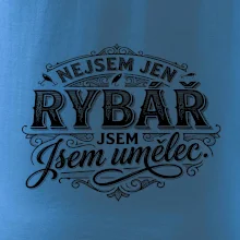 Nejsem jen rybář, jsem umělec
