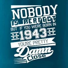 Nobody is perfect - 1943
