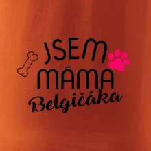 Jsem máma Belgičáka