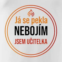 Barevný nápis Já se pekla nebojím, jsem učitelka