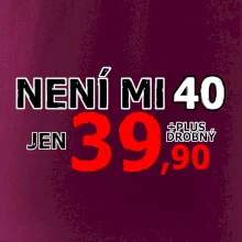 Není mi 40