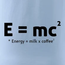 e = mc2 - coffee milk