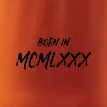 Born in - Římské číslo 1980