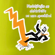 Nedotýkejte se elektrikáře na zem spadlého
