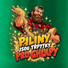 Piliny jsou třpytky pro chlapy - vousatý truhlář