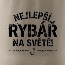 NEJLEPŠÍ RYBÁŘ NA SVĚTĚ!