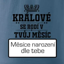 Králové se rodí - tvůj vlastní měsíc