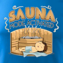 Sauna mode activated