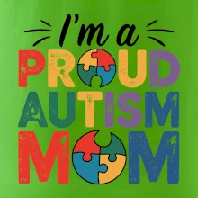 Im a proud autism mom