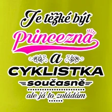 Je těžké být princezna - cyklistka