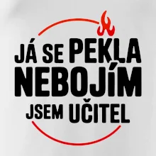 Já se pekla nebojím, jsem učitel