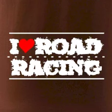 I love road racing
