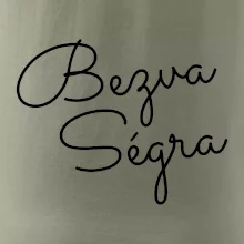 Bezva ségra - nápis na prsou