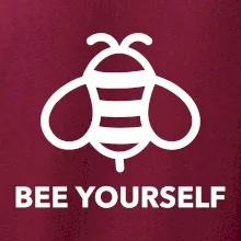 Bee yourself Bee yourself