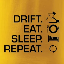 Drift Eat Sleep Repeat
