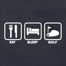Eat sleep golf