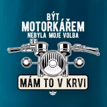 Být motorkářem nebyla moje volba řidítka