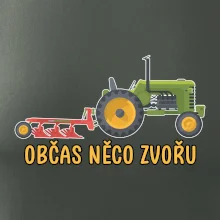 Traktor občas něco zvoře