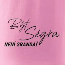 Být ségra není sranda