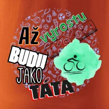 Až vyrostu budu jako táta - cyklista