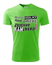 Hodné holky jdou do nebe, zlobivé kam chtějí!