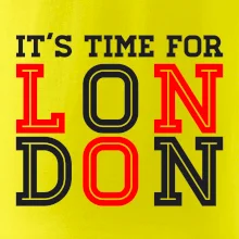 Its time for LONDON