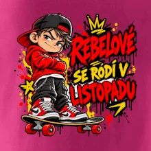 Rebelové se rodí v listopadu skater na skateboardu