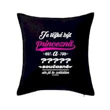 Je těžké být princezna - vlastní nápis