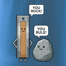 You rock, you rule!