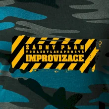 Žádný plán - improvizace